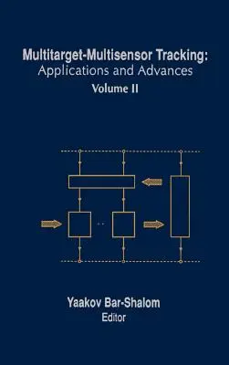 Suivi de cibles multiples et de multicapteurs : Applications et progrès - Multitarget-Multisensor Tracking: Applications and Advances