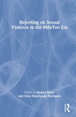 Rendre compte des violences sexuelles à l'ère #MeToo - Reporting on Sexual Violence in the #MeToo Era