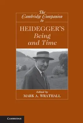 Le Cambridge Companion de L'être et le temps de Heidegger - The Cambridge Companion to Heidegger's Being and Time