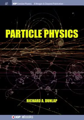 Physique des particules - Particle Physics