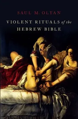 Les rituels violents de la Bible hébraïque - Violent Rituals of the Hebrew Bible