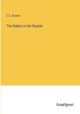 Les bébés dans le panier - The Babes in the Basket