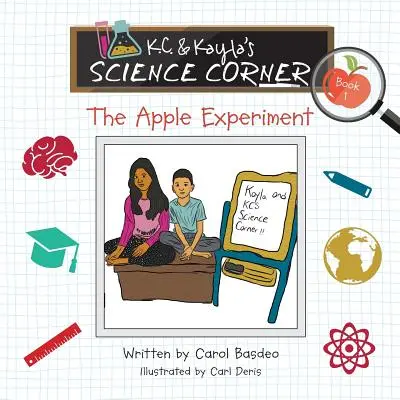 Le coin des sciences de K.C. et Kayla : L'expérience de la pomme - K.C. & Kayla's Science Corner: The Apple Experiment