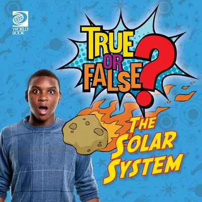 Vrai ou faux ? Le système solaire - True or False? The Solar System