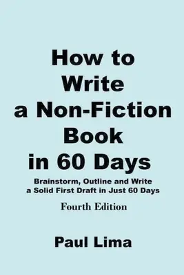 Comment écrire un livre de non-fiction en 60 jours - How to Write a Non-fiction Book in 60 Days