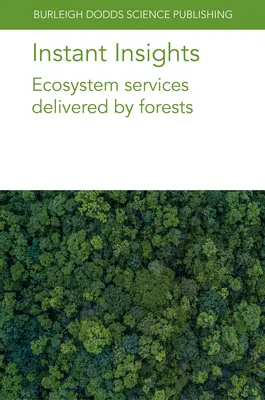 Instant Insights : Services écosystémiques fournis par les forêts - Instant Insights: Ecosystem Services Delivered by Forests