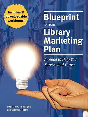 Plan de marketing pour votre bibliothèque - Blueprint for Your Library Marketing Plan