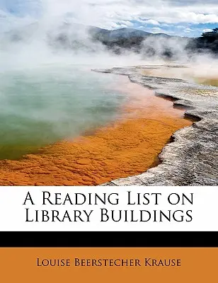 Liste de lecture sur les bâtiments des bibliothèques - A Reading List on Library Buildings