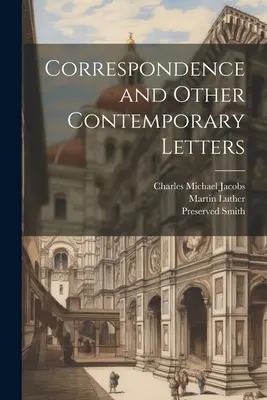 Correspondance et autres lettres contemporaines - Correspondence and Other Contemporary Letters