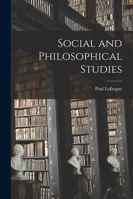 Études sociales et philosophiques - Social and Philosophical Studies
