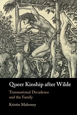 La parenté queer après Wilde - Queer Kinship after Wilde