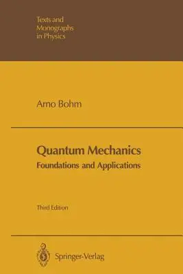 Mécanique quantique : Fondements et applications - Quantum Mechanics: Foundations and Applications