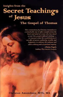 Les enseignements secrets de Jésus : L'Évangile de Thomas - Insights from the Secret Teachings of Jesus: The Gospel of Thomas