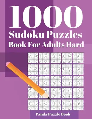 1000 Sudoku Puzzle Books For Adults Hard : Jeux de cerveau pour adultes - Jeux de logique pour adultes - Mind Games Puzzle - 1000 Sudoku Puzzle Books For Adults Hard: Brain Games for Adults - Logic Games For Adults - Mind Games Puzzle
