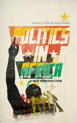 La politique en Afrique : Une nouvelle introduction - Politics in Africa: A New Introduction