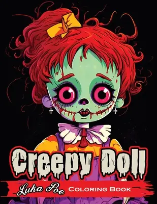 Creepy Doll : Une façon effrayante et amusante d'être créatif ! - Creepy Doll: A Spooky and Fun Way to Get Creative!