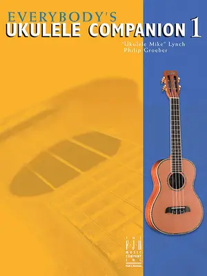 Everybody's Ukulele Companion Book 1 (en anglais) - Everybody's Ukulele Companion Book 1