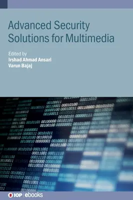 Solutions de sécurité avancées pour le multimédia - Advanced Security Solutions for Multimedia