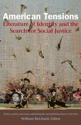 American Tensions : Littérature identitaire et recherche de la justice sociale - American Tensions: Literature of Identity and the Search for Social Justice