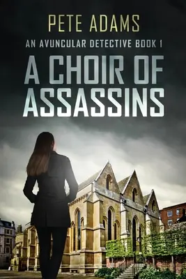 Un chœur d'assassins - A Choir Of Assassins