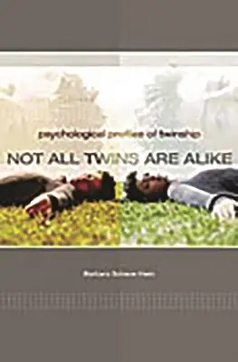 Tous les jumeaux ne se ressemblent pas : Profils psychologiques de la gémellité - Not All Twins Are Alike: Psychological Profiles of Twinship