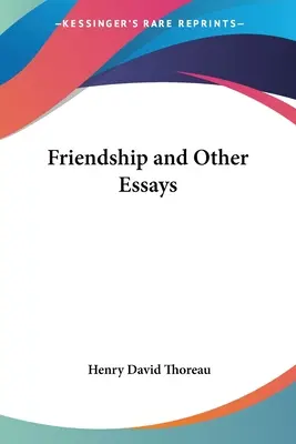 L'amitié et autres essais - Friendship and Other Essays