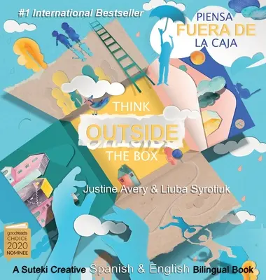 Think Outside the Box / Piensa fuera de la caja : Un livre créatif bilingue espagnol-anglais de Suteki - Think Outside the Box / Piensa fuera de la caja: A Suteki Creative Spanish & English Bilingual Book