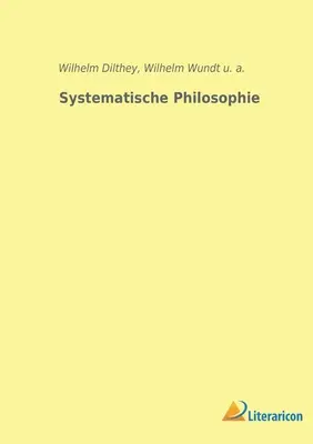 Philosophie systématique - Systematische Philosophie