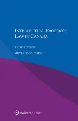 Droit de la propriété intellectuelle au Canada - Intellectual Property Law in Canada
