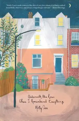 Sous les roses, là où je me suis souvenue de tout - Underneath the Roses Where I Remembered Everything