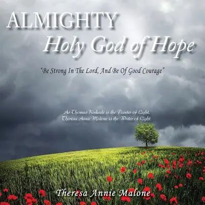 Dieu tout-puissant et saint de l'espérance : Soyez forts dans le Seigneur et ayez bon courage. - Almighty Holy God of Hope: Be Strong In The Lord, And Be Of Good Courage