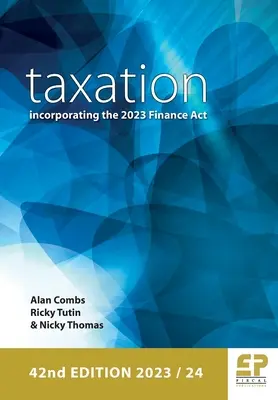 Fiscalité : incorporation de la loi de finances 2023 (2023/24) 42e édition - Taxation: incorporating the 2023 Finance Act (2023/24) 42nd edition