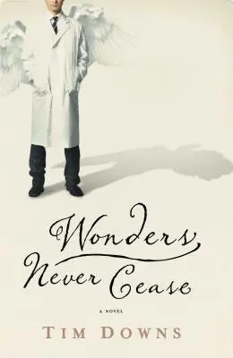 Les merveilles ne cessent jamais - Wonders Never Cease