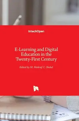 L'apprentissage en ligne et l'éducation numérique au XXIe siècle - E-Learning and Digital Education in the Twenty-First Century
