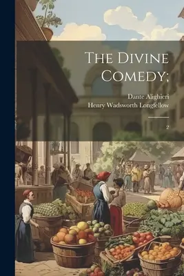 La Divine Comédie; : 2 - The Divine Comedy;: 2