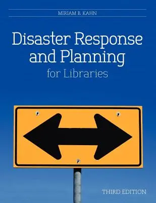 Réponse et planification en cas de catastrophe pour les bibliothèques - Disaster Response and Planning for Libraries