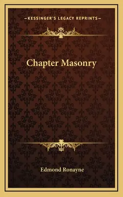 Chapitre de maçonnerie - Chapter Masonry