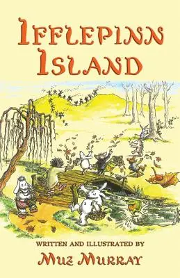 L'île d'Ifflepinn : Un conte à lire à haute voix pour les enfants qui poussent en vert et les adultes qui poussent en vert - Ifflepinn Island: A tale to read aloud for green-growing children and evergreen adults