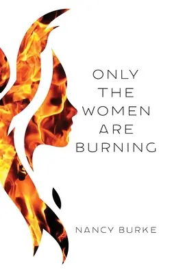 Seules les femmes brûlent - Only the Women are Burning