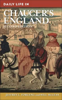 La vie quotidienne dans l'Angleterre de Chaucer - Daily Life in Chaucer's England