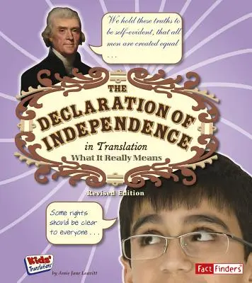 La Déclaration d'indépendance en traduction : Ce qu'elle signifie vraiment - The Declaration of Independence in Translation: What It Really Means