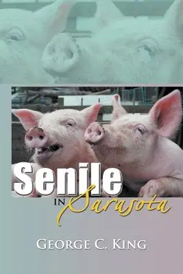 Sénile à Sarasota - Senile in Sarasota