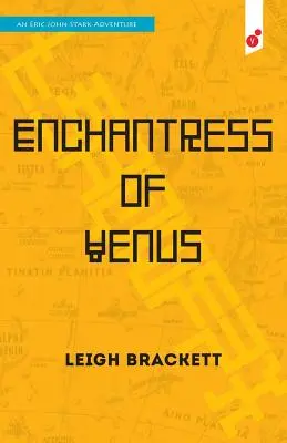 L'enchanteresse de Vénus : une aventure d'Eric John Stark - Enchantress of Venus: an Eric John Stark Adventure