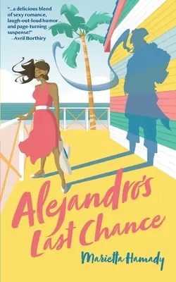 La dernière chance d'Alejandro - Alejandro's Last Chance