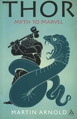 Thor : du mythe au merveilleux - Thor: Myth to Marvel