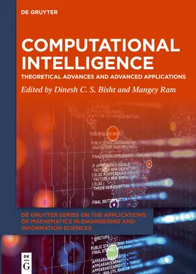 Intelligence informatique : Progrès théoriques et applications avancées - Computational Intelligence: Theoretical Advances and Advanced Applications