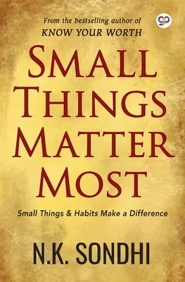Les petites choses sont les plus importantes - Small Things Matter Most