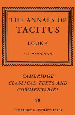 Les Annales de Tacite : Livre 4 - The Annals of Tacitus: Book 4