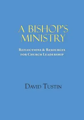 Le ministère d'un évêque - A Bishop's Ministry