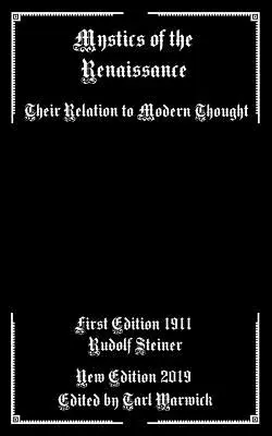 Les mystiques de la Renaissance : Leur relation avec la pensée moderne - Mystics of the Renaissance: Their Relation to Modern Thought
